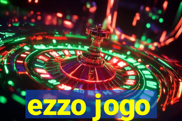 ezzo jogo